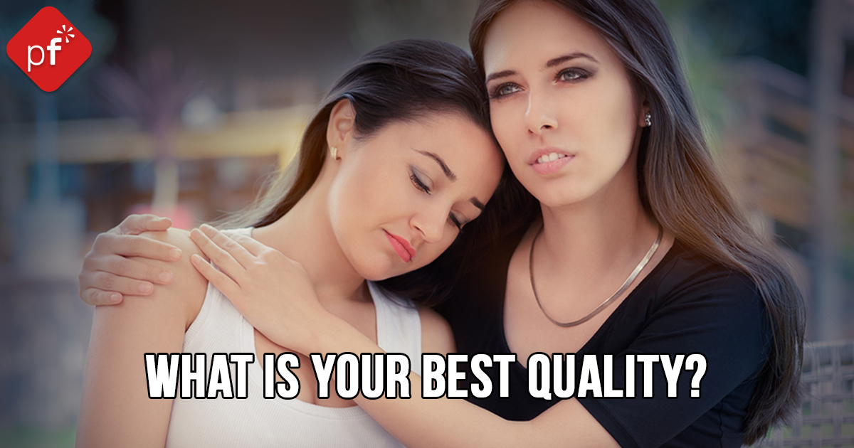 What Is Your Best Quality PrettyFun